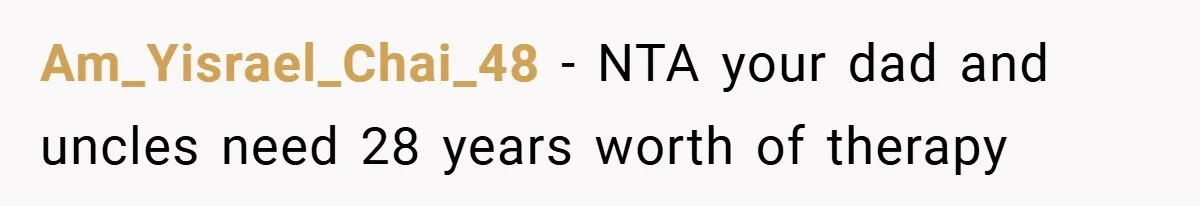 Am_Yisrael_Chai_48 − NTA your dad and uncles need 28 years worth of therapy
