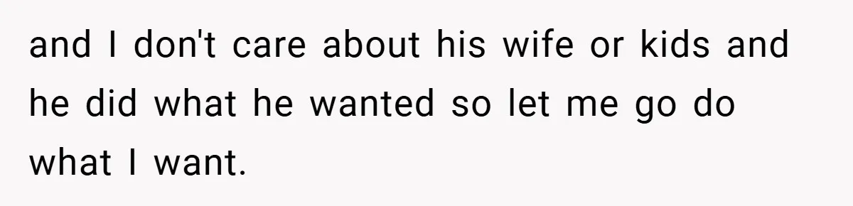 A Teen Refuses to Forgive Her Dad for Moving On Too Fast - and Leaves Home on Her 18th Birthday and I don't care about his wife or kids and he did what he wanted so let me go do what I want.