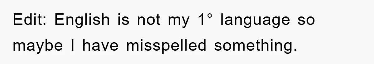 Edit: English is not my 1° language so maybe I have misspelled something.