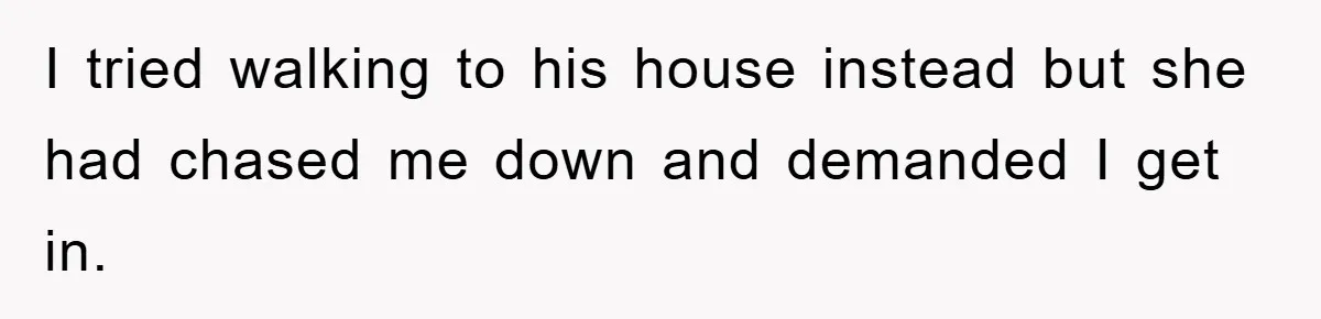 Woman Presses Charges After Mother Abused Her As Child, Then Stole Her Education Savings As Adult I tried walking to his house instead but she had chased me down and demanded I get in.