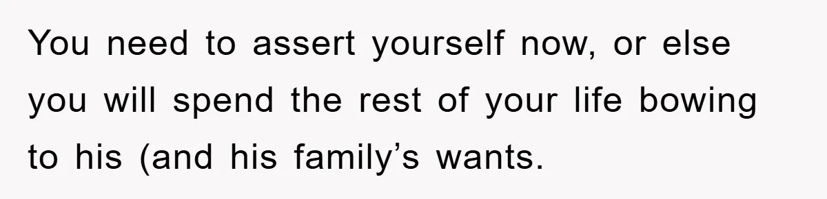 Mom Tries To Return To Work After Maternity Leave, Husband Treats It Like Divorce Papers You need to assert yourself now, or else you will spend the rest of your life bowing to his (and his family’s wants.