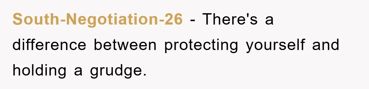 South-Negotiation-26 − There's a difference between protecting yourself and holding a grudge.