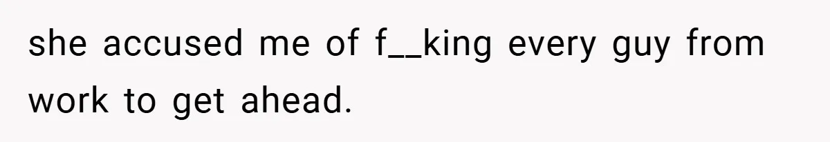 A Woman Finally Snaps After Her “Friend” Publicly Humiliates Her Over Her Body she accused me of f__king every guy from work to get ahead.