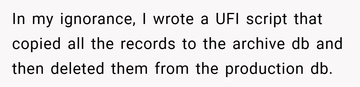 In my ignorance, I wrote a UFI script that copied all the records to the archive db and then deleted them from the production db.