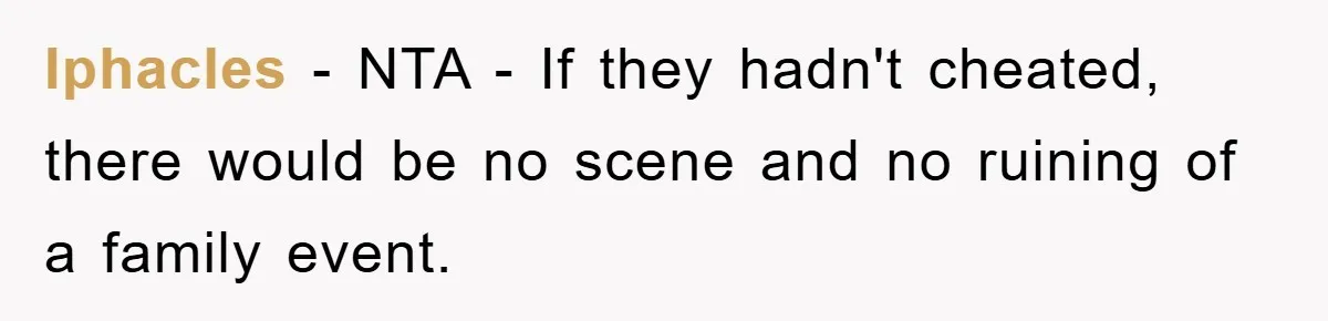 Iphacles − NTA - If they hadn't cheated, there would be no scene and no ruining of a family event.