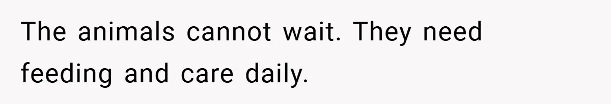 “It’s Not An Excuse!” Mom Scolds Her Daughter With Type 1 Diabetes For Neglecting Pets And School The animals cannot wait. They need feeding and care daily.