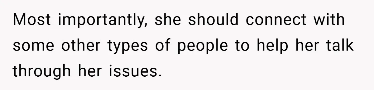 “It’s Not An Excuse!” Mom Scolds Her Daughter With Type 1 Diabetes For Neglecting Pets And School Most importantly, she should connect with some other types of people to help her talk through her issues.