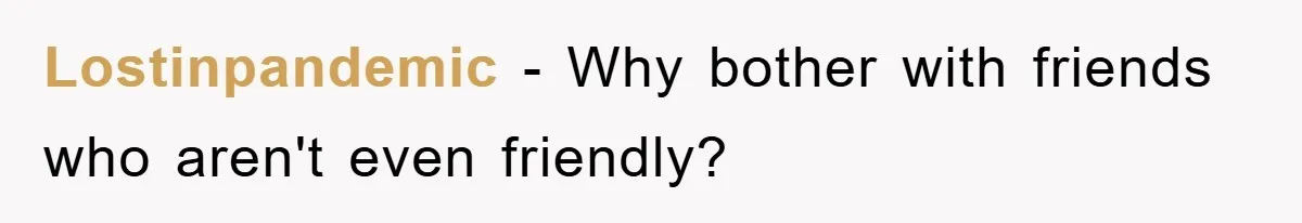 Woman Bakes For Friend's Child, Friend Talks Ill About Her Baking Skills, What She Does Next Is Astounding Lostinpandemic − Why bother with friends who aren't even friendly?