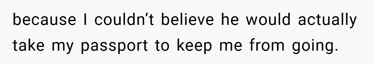 A Woman Ransacks Her Boyfriend’s Apartment After Her Passport Vanishes - and the Truth Leaves Everyone Stunned because I couldn’t believe he would actually take my passport to keep me from going.
