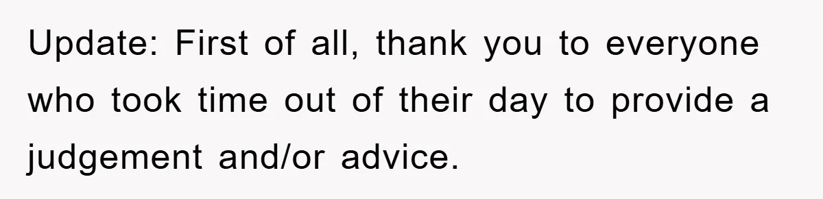 Update: First of all, thank you to everyone who took time out of their day to provide a judgement and/or advice.
