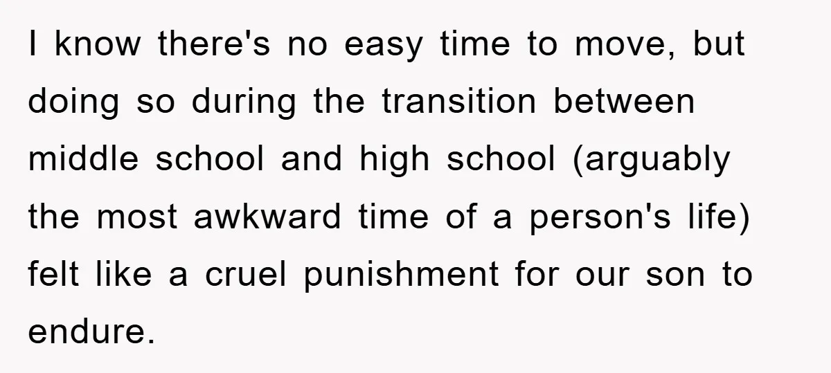 “It’s Just A Passion Project”, Man’s Comment About His Wife’s Career Sparks Family Feud I know there's no easy time to move, but doing so during the transition between middle school and high school (arguably the most awkward time of a person's life) felt...