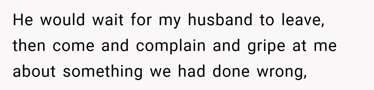 Neighbor Hated Their Light, Their Dog, Their Trash Can—So The Husband Left Him One Last Surprise He would wait for my husband to leave, then come and complain and gripe at me about something we had done wrong,