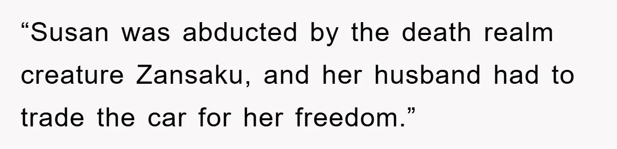 Mom Couldn’t Stop Asking Personal Questions, So Her Daughter Fought Back With Creative Lies “Susan was abducted by the death realm creature Zansaku, and her husband had to trade the car for her freedom.”