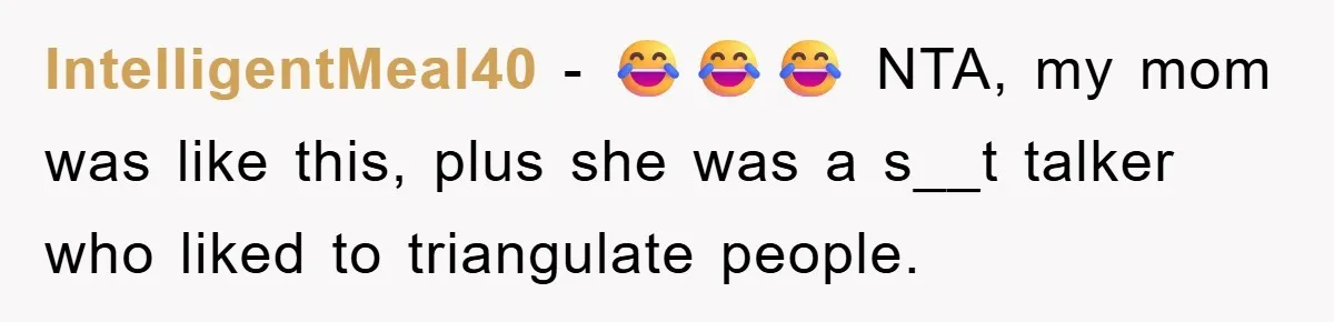 Mom Couldn’t Stop Asking Personal Questions, So Her Daughter Fought Back With Creative Lies IntelligentMeal40 − 😂😂😂 NTA, my mom was like this, plus she was a s__t talker who liked to triangulate people.