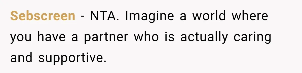 Sebscreen − NTA. Imagine a world where you have a partner who is actually caring and supportive.