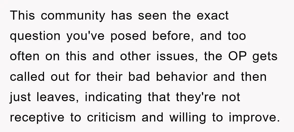 This community has seen the exact question you've posed before, and too often on this and other issues, the OP gets called out for their bad behavior and then just...