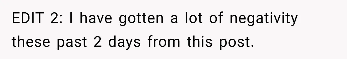 EDIT 2: I have gotten a lot of negativity these past 2 days from this post.