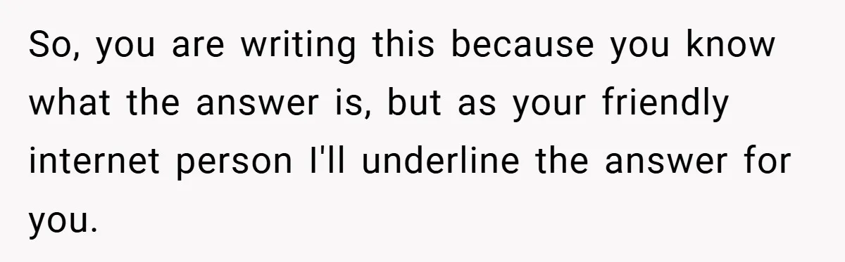 So, you are writing this because you know what the answer is, but as your friendly internet person I'll underline the answer for you.