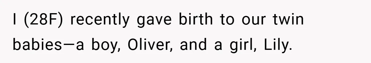 He Laughed While She Cried with Their Newborns - So She Took a Swing at His Golf Clubs I (28F) recently gave birth to our twin babies—a boy, Oliver, and a girl, Lily.