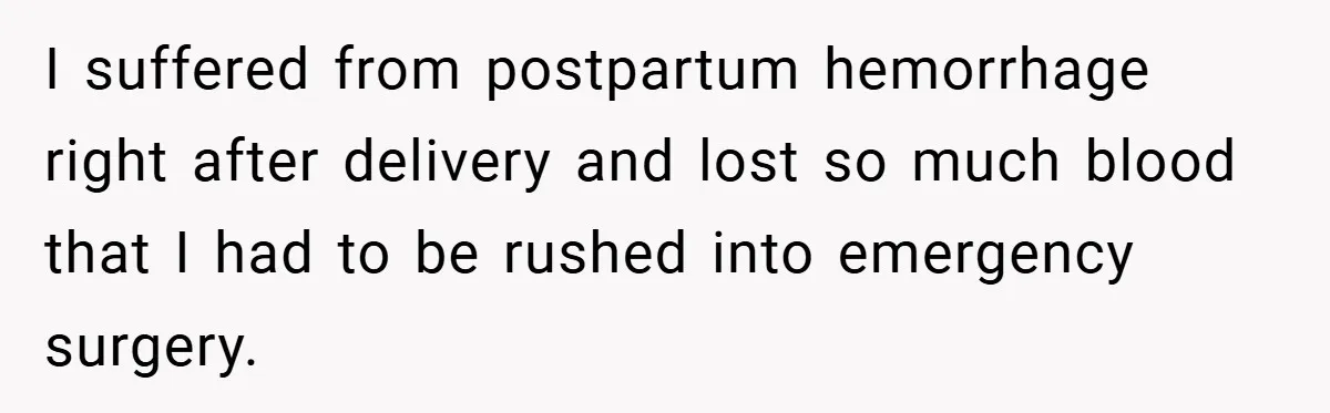 He Laughed While She Cried with Their Newborns - So She Took a Swing at His Golf Clubs I suffered from postpartum hemorrhage right after delivery and lost so much blood that I had to be rushed into emergency surgery.
