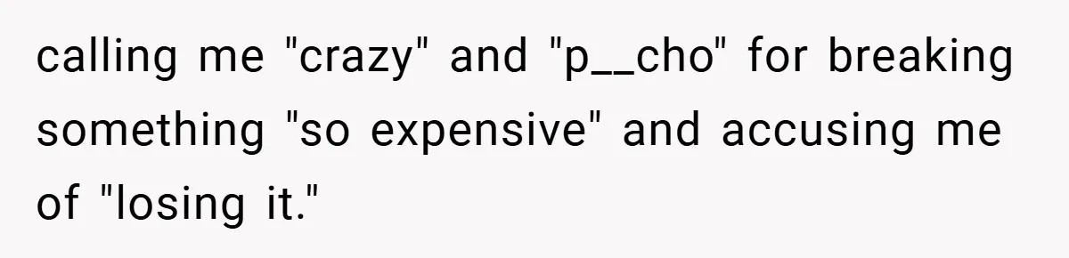 He Laughed While She Cried with Their Newborns - So She Took a Swing at His Golf Clubs calling me "crazy" and "p__cho" for breaking something "so expensive" and accusing me of "losing it."