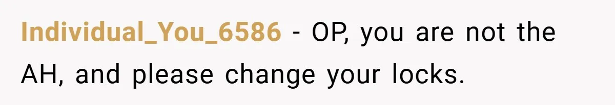 He Laughed While She Cried with Their Newborns - So She Took a Swing at His Golf Clubs Individual_You_6586 − OP, you are not the AH, and please change your locks.