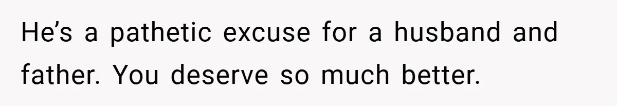 He Laughed While She Cried with Their Newborns - So She Took a Swing at His Golf Clubs He’s a pathetic excuse for a husband and father. You deserve so much better.