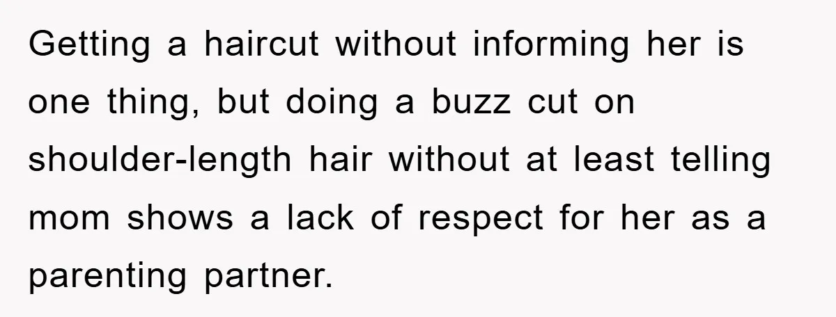 Stepmom Cuts Her Stepson’s Hair At His Request, But His Mother Sees It As An Act Of Defiance Getting a haircut without informing her is one thing, but doing a buzz cut on shoulder-length hair without at least telling mom shows a lack of respect for her as...