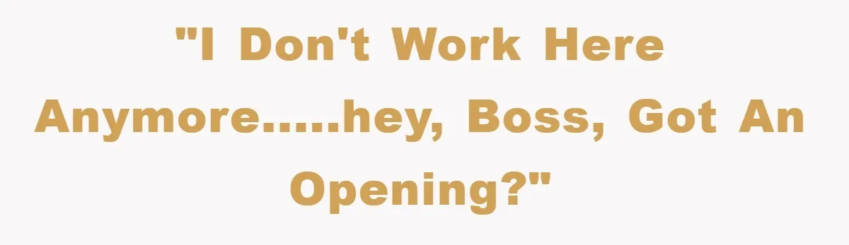 Boss Enforces Absurd Rule For Wheelchair Patient, Driver Claps Back By Ditching Job Temporarily "I don't work here anymore.....hey, boss, got an opening?"