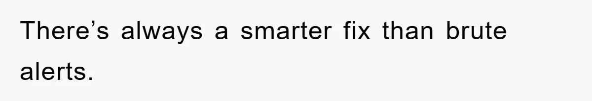 Manager Insists On 404 Alerts, Regrets It After 4,000 Emails There’s always a smarter fix than brute alerts.