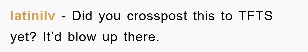 Manager Insists On 404 Alerts, Regrets It After 4,000 Emails latinilv − Did you crosspost this to TFTS yet? It’d blow up there.