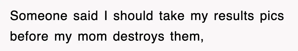 Mom Keeps ‘Fixing’ Daughter’s Desserts, So The Pastry Chef Finally Loses It At Dinner Someone said I should take my results pics before my mom destroys them,