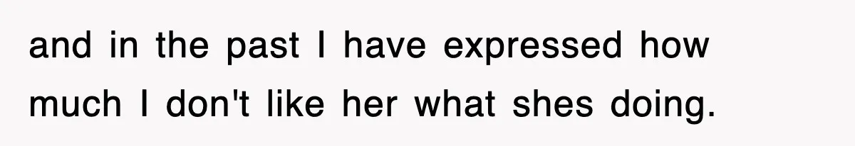 Mom Keeps ‘Fixing’ Daughter’s Desserts, So The Pastry Chef Finally Loses It At Dinner and in the past I have expressed how much I don't like her what shes doing.
