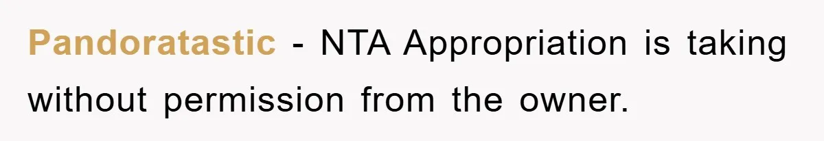 Friend Demands Man Stop Celebrating His Husband’s Heritage, Gets Schooled By The Internet Pandoratastic - NTA Appropriation is taking without permission from the owner.