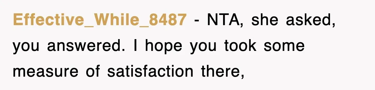 Effective_While_8487 − NTA, she asked, you answered. I hope you took some measure of satisfaction there,