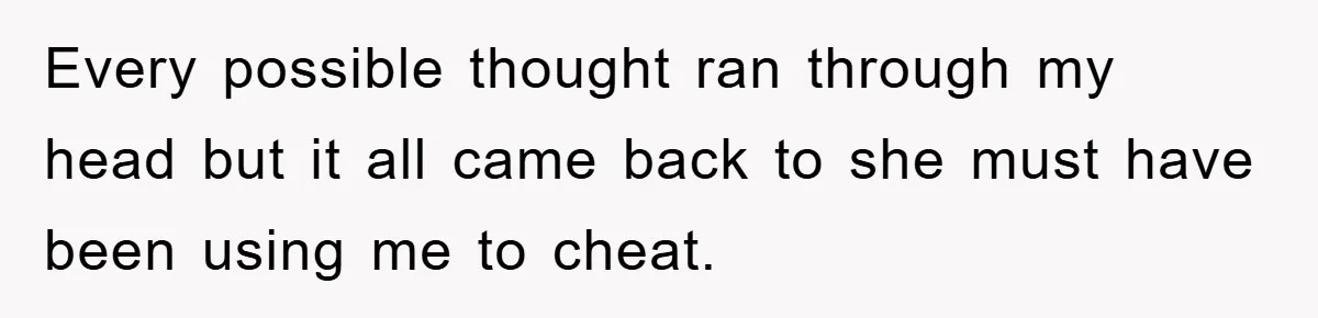 Man Unknowingly Romances Married Woman, Flees And Seeks Her Husband To Reveal Shocking Truth Every possible thought ran through my head but it all came back to she must have been using me to cheat.