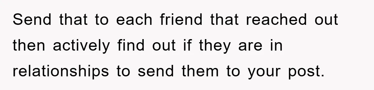 Man Unknowingly Romances Married Woman, Flees And Seeks Her Husband To Reveal Shocking Truth Send that to each friend that reached out then actively find out if they are in relationships to send them to your post.