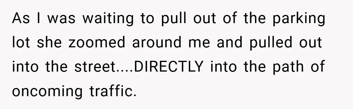 Fuel Truck Driver Blocked by Tesla Driver - So He Made Her Wait an Hour Before She Crashed Her Car As I was waiting to pull out of the parking lot she zoomed around me and pulled out into the street....DIRECTLY into the path of oncoming traffic.