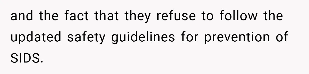 Wife Tells Husband to Leave After Explosive Fight - Then Realizes Their Newborn Might Not Be Safe With Him Around and the fact that they refuse to follow the updated safety guidelines for prevention of SIDS.