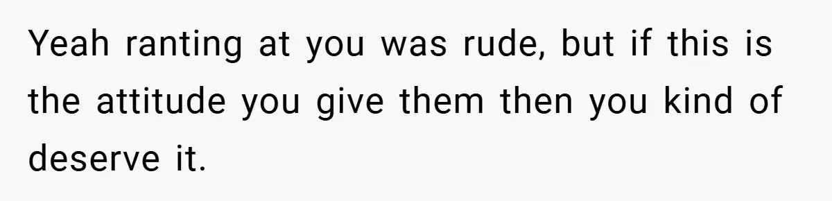 She Replaced Her Husband’s Late Wife’s Photo - Then All Hell Broke Loose When the Grieving Mother Found Out Yeah ranting at you was rude, but if this is the attitude you give them then you kind of deserve it.