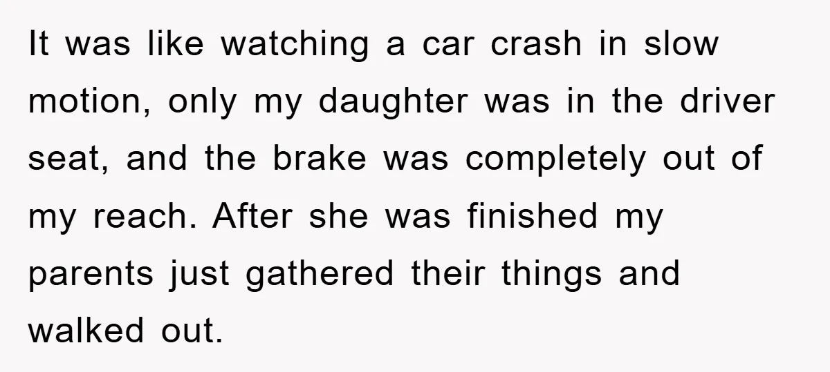 It was like watching a car crash in slow motion, only my daughter was in the driver seat, and the brake was completely out of my reach. After she was...