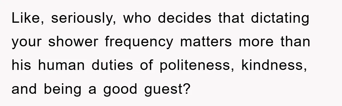 When Personal Hygiene Becomes A Relationship Dealbreaker, This Couple’s Shower Debate Went Viral Like, seriously, who decides that dictating your shower frequency matters more than his human duties of politeness, kindness, and being a good guest?