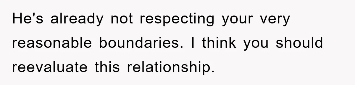 When Personal Hygiene Becomes A Relationship Dealbreaker, This Couple’s Shower Debate Went Viral He's already not respecting your very reasonable boundaries. I think you should reevaluate this relationship.