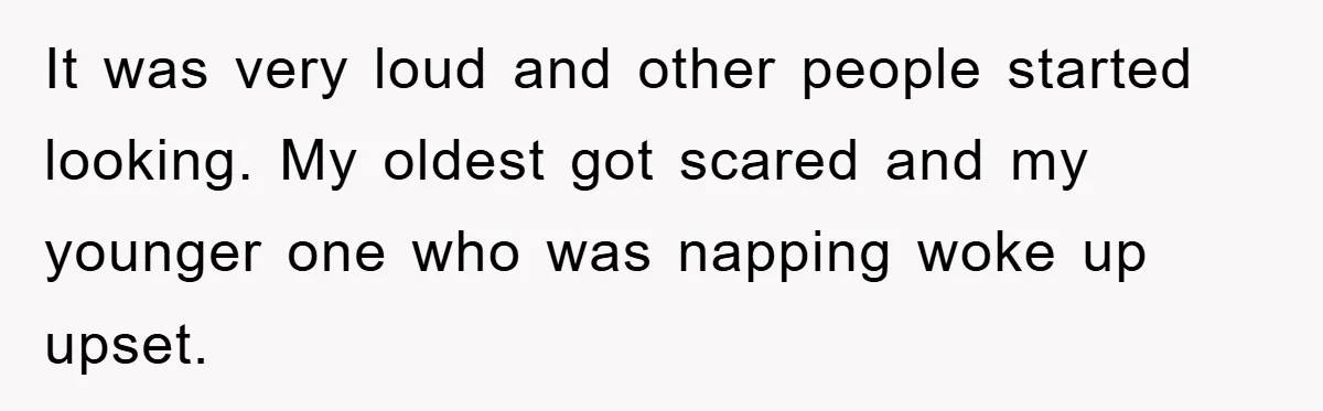 Mom Stands Ground As Duo Seeking Seats For Sick Elder, Causes A Scene At The Mall It was very loud and other people started looking. My oldest got scared and my younger one who was napping woke up upset.