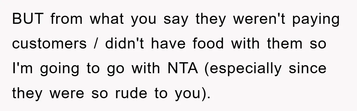Mom Stands Ground As Duo Seeking Seats For Sick Elder, Causes A Scene At The Mall BUT from what you say they weren't paying customers / didn't have food with them so I'm going to go with NTA (especially since they were so rude to you).