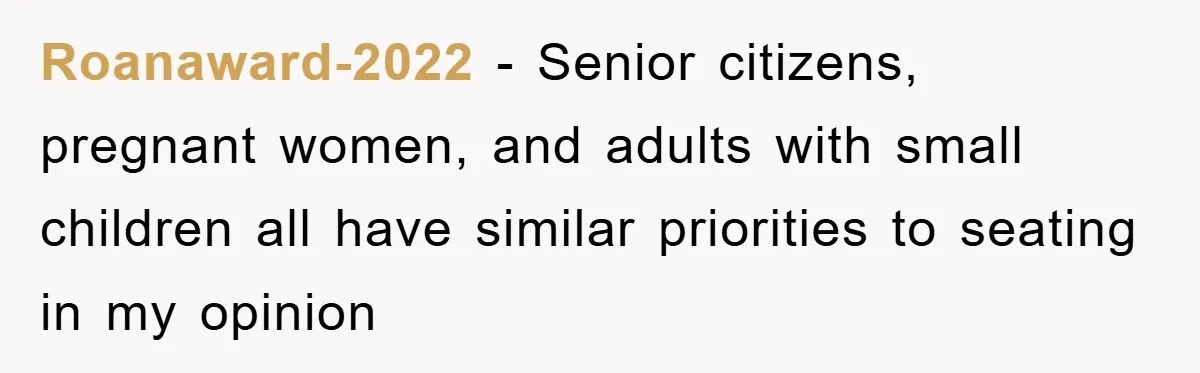 Mom Stands Ground As Duo Seeking Seats For Sick Elder, Causes A Scene At The Mall Roanaward-2022 − Senior citizens, pregnant women, and adults with small children all have similar priorities to seating in my opinion