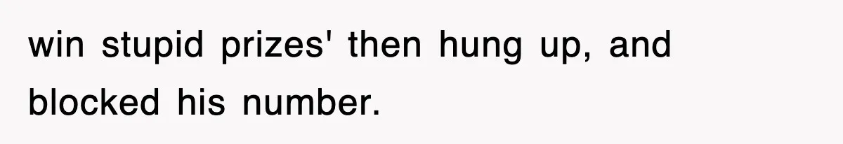 Entitled Parents Let Their Kid Scream At 4 A.M., So Guest Took The Turkey And Left win stupid prizes' then hung up, and blocked his number.