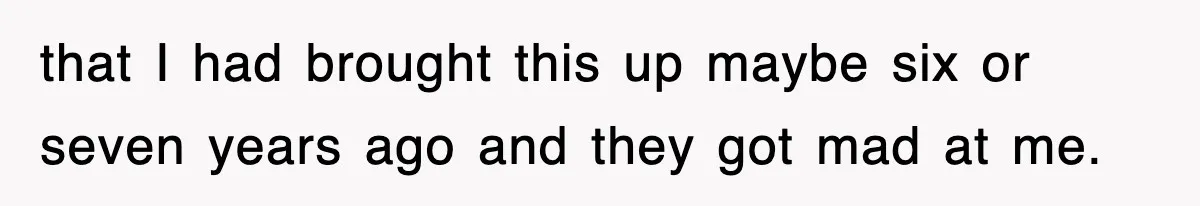 Entitled Parents Let Their Kid Scream At 4 A.M., So Guest Took The Turkey And Left that I had brought this up maybe six or seven years ago and they got mad at me.
