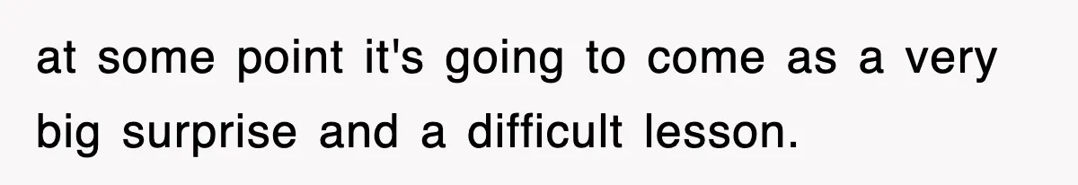 Entitled Parents Let Their Kid Scream At 4 A.M., So Guest Took The Turkey And Left at some point it's going to come as a very big surprise and a difficult lesson.