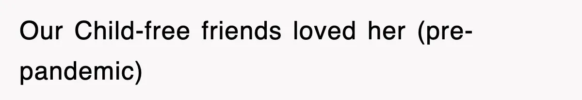 Entitled Parents Let Their Kid Scream At 4 A.M., So Guest Took The Turkey And Left Our Child-free friends loved her (pre-pandemic)